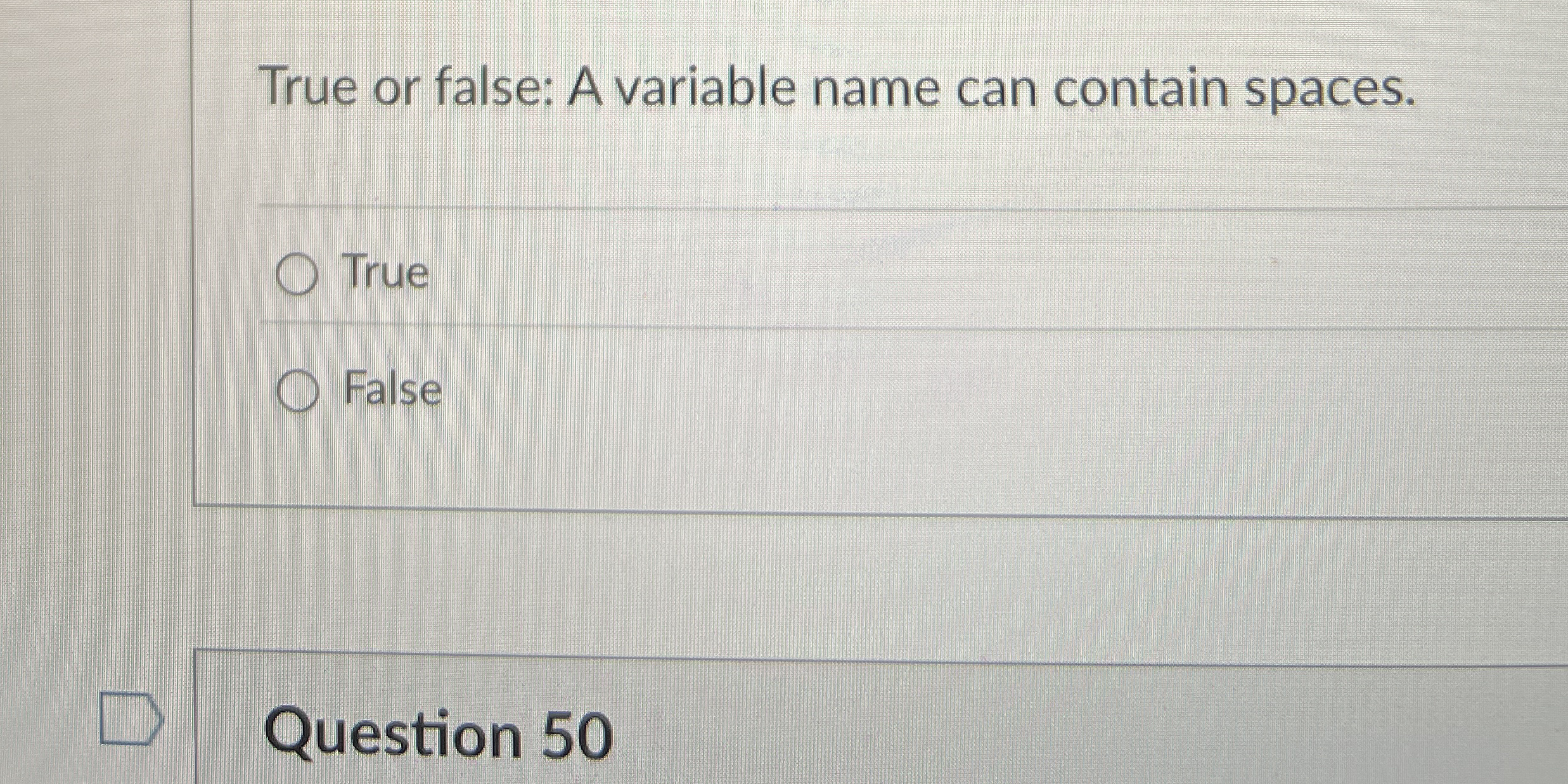 True or false: A variable name can contain