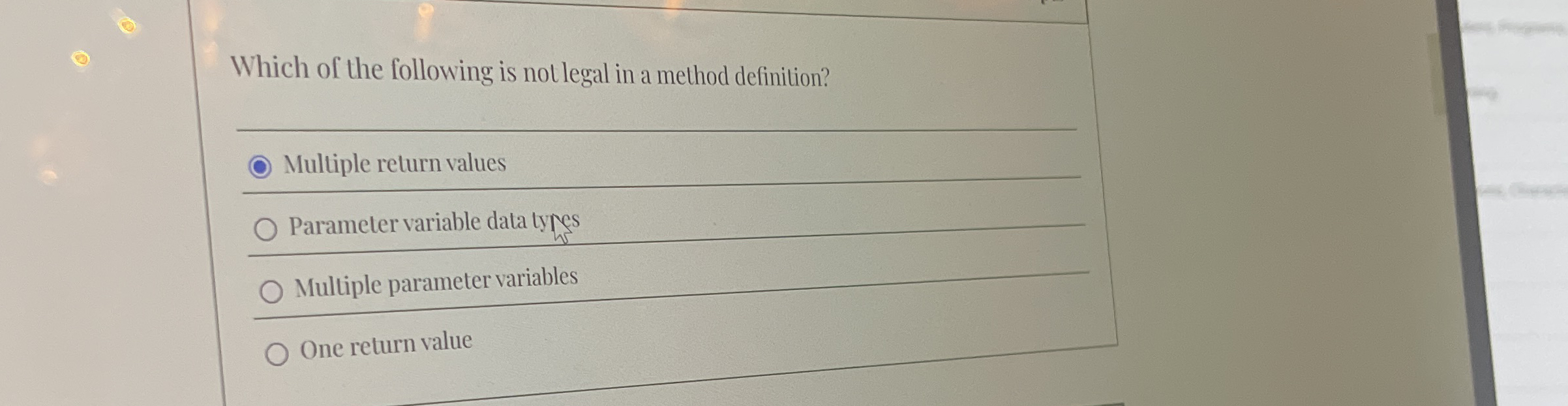 Which of the following is not legal in a method