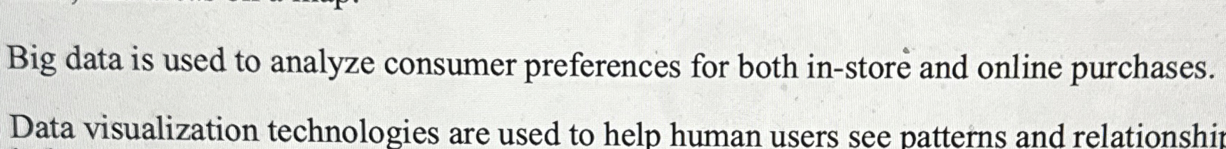 Big data is used to analyze consumer preferences