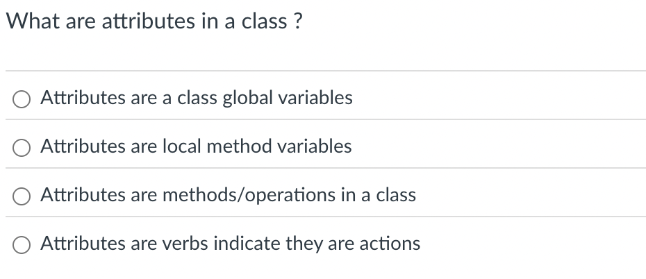 What are attributes in a class? Attributes are a
