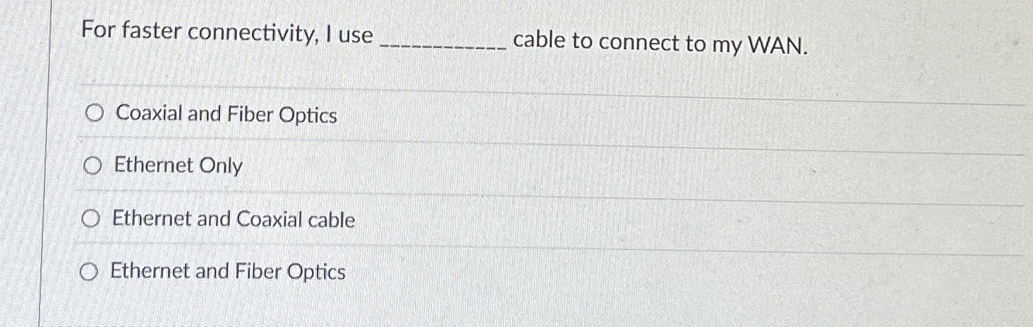 For faster connectivity, I use cable to connect