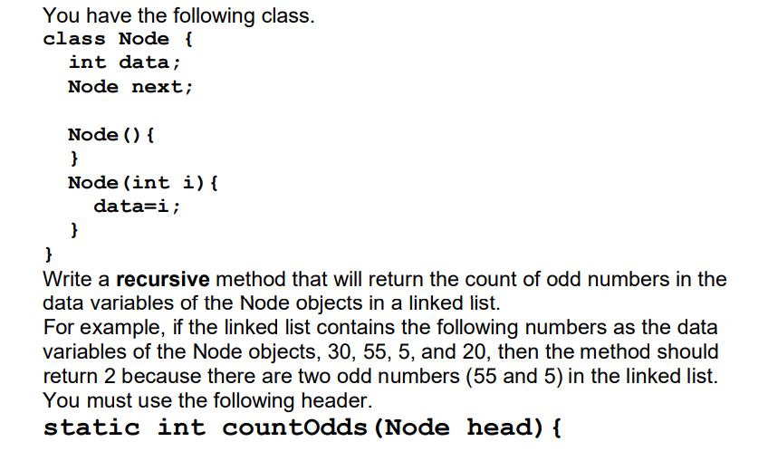 ` ` ` You have the following class. class Node {