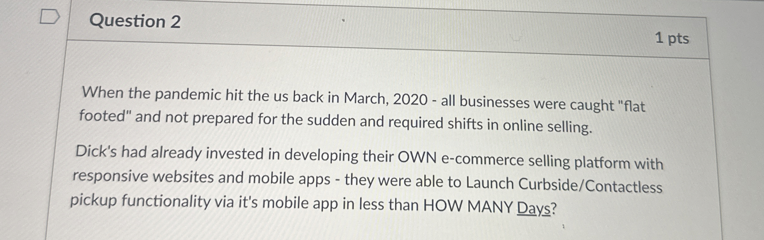 Question 2 When the pandemic hit the us back in