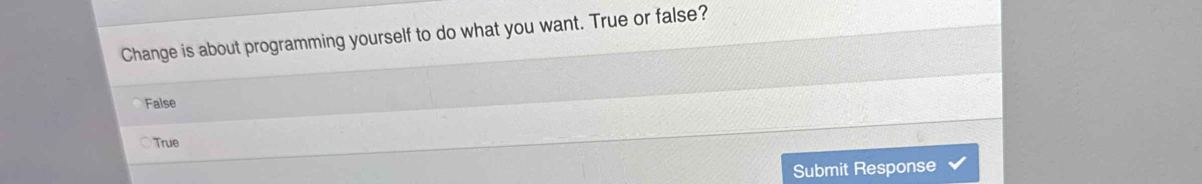 Change is about programming yourself to do what