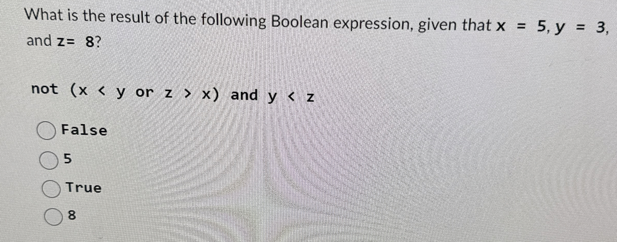 What is the result of the following Boolean