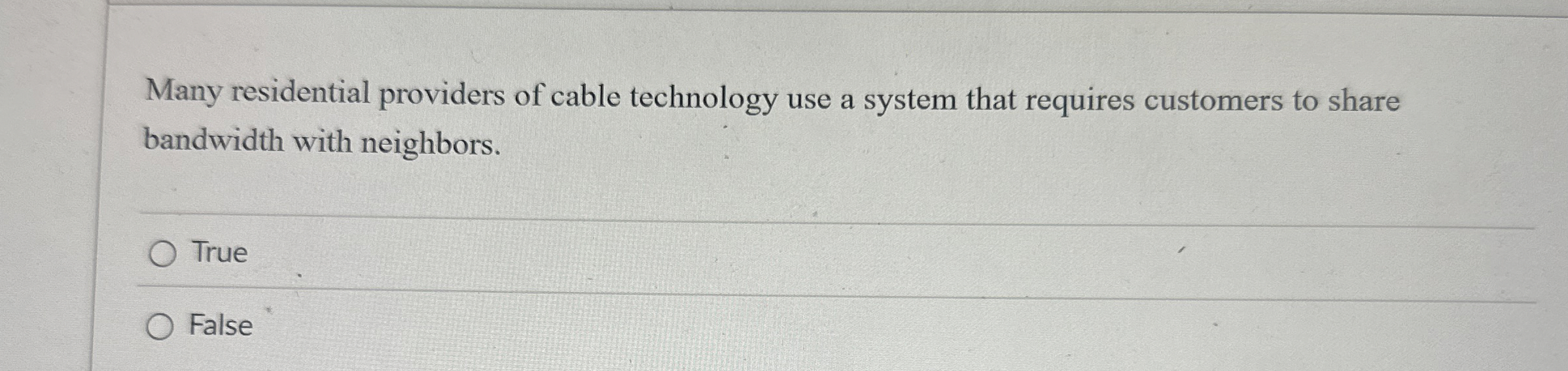 Many residential providers of cable technology