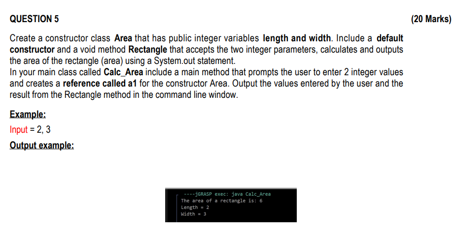 QUESTION 5 Create a constructor class Area that