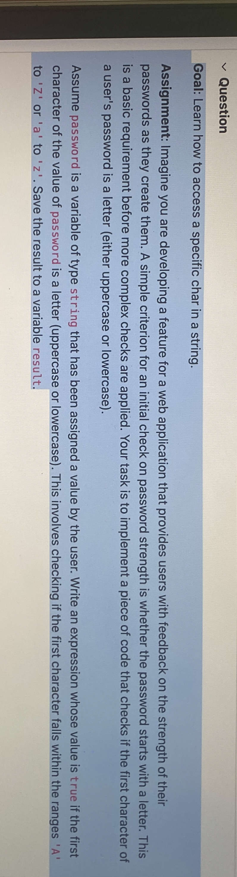 Question Goal: Learn how to access a specific