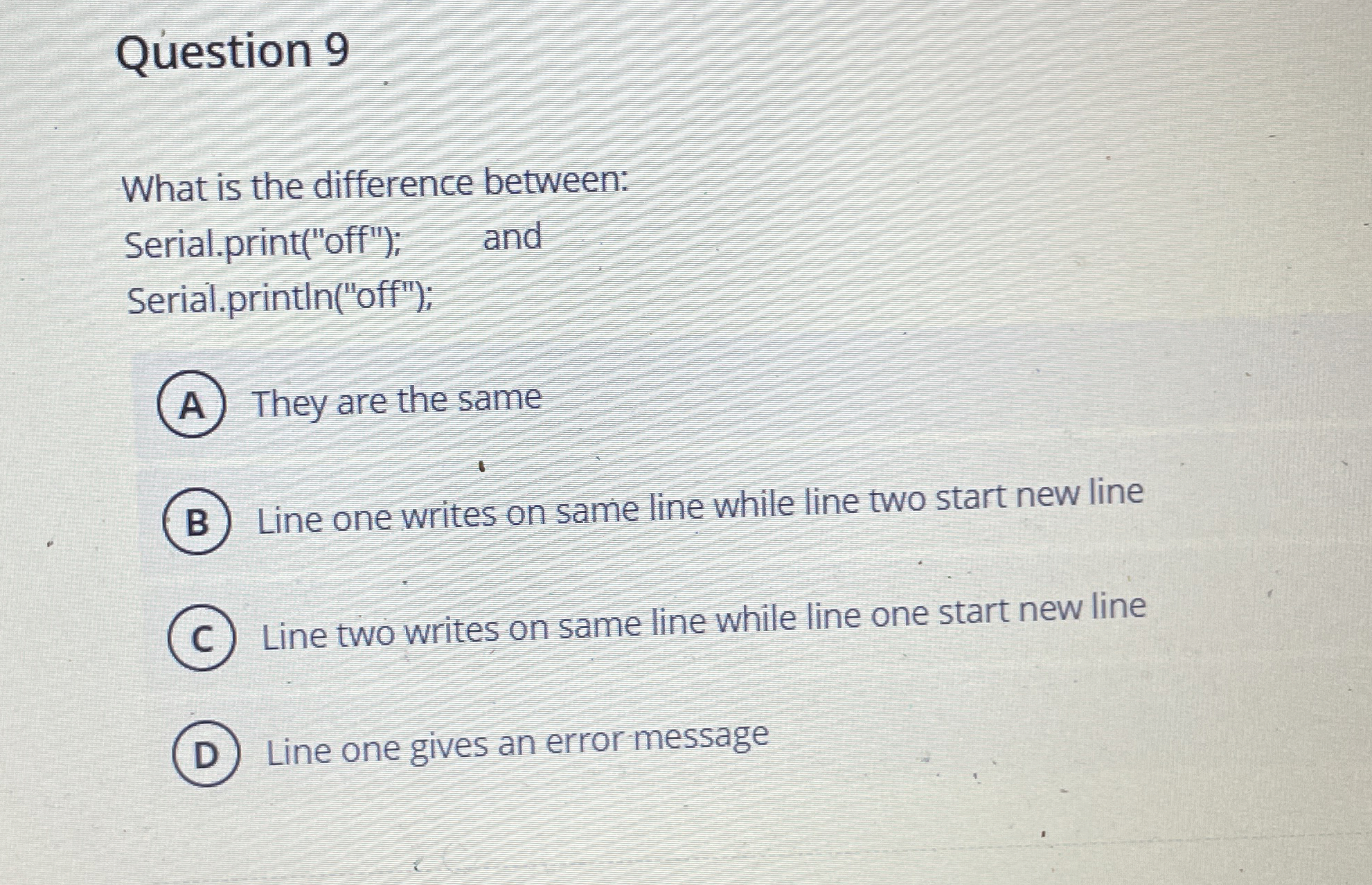 Question 9 What is the difference between: