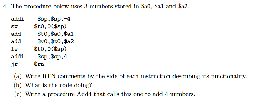 The procedure below uses 3 numbers stored in $ a