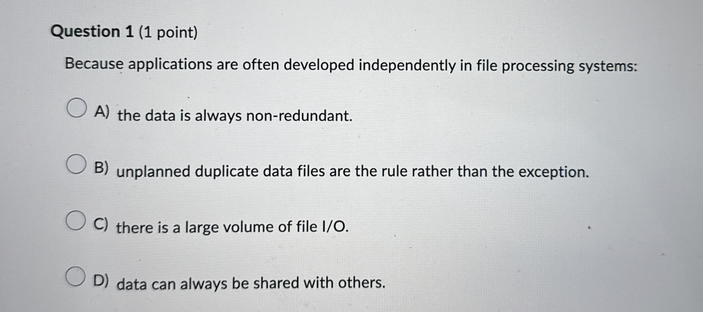 Question 1 ( 1 point ) Because applications are