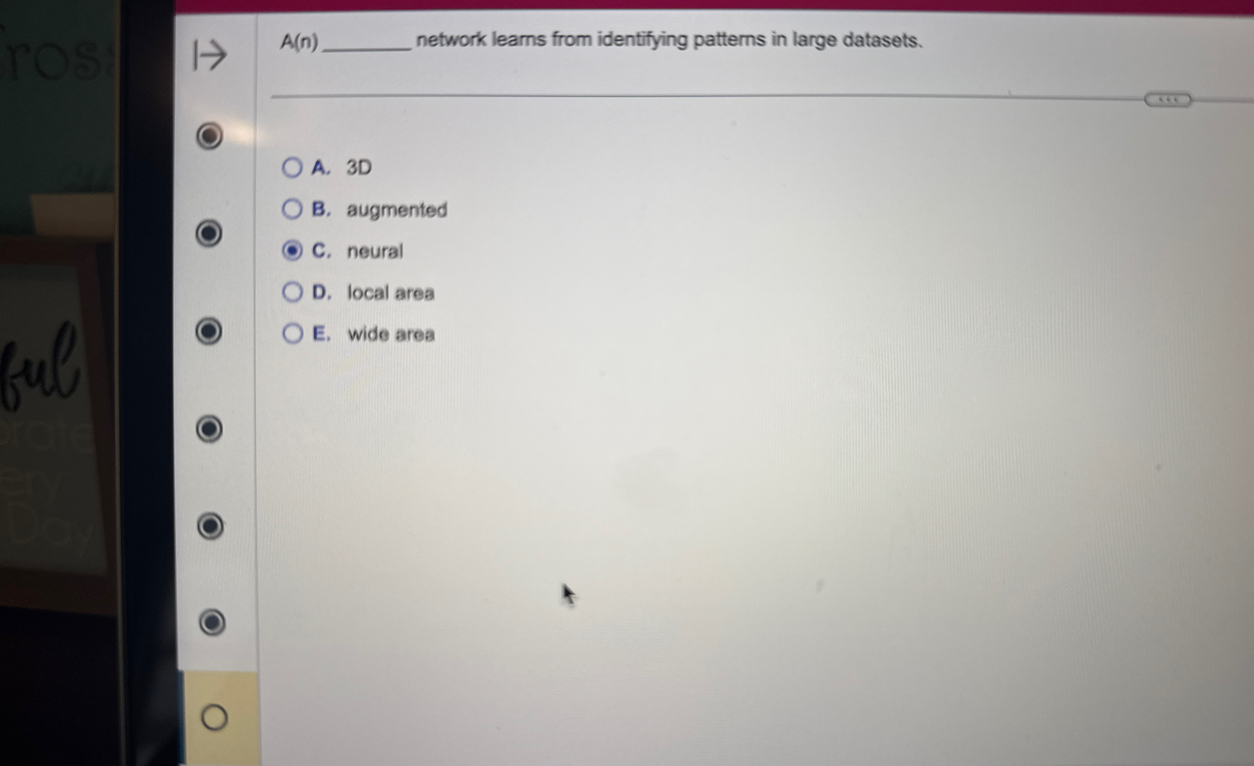A ( n ) network learns from identifying patterns