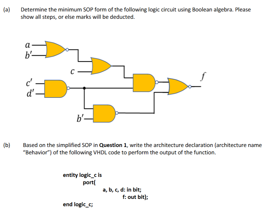 ( b ) Based on the simplified SOP in Question 1 ,