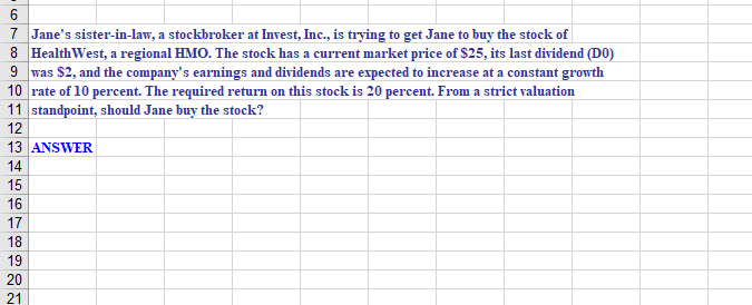 6 7 Jane's sister-in-law, a stockbroker at