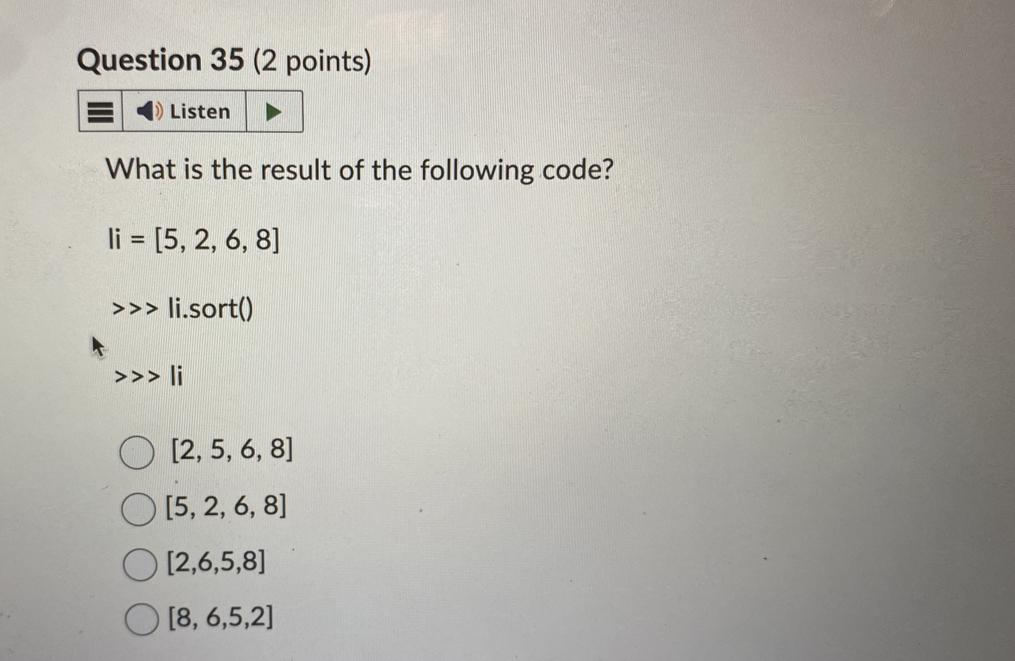 Question 3 5 ( 2 points ) What is the result of