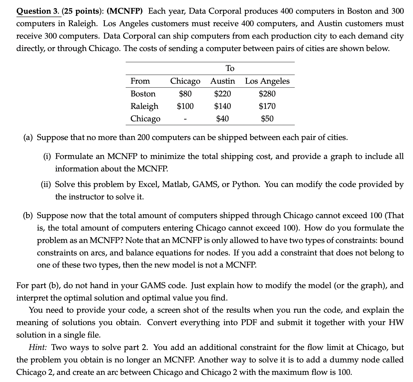 Question 3 . ( 2 5 points ) : ( MCNFP ) Each