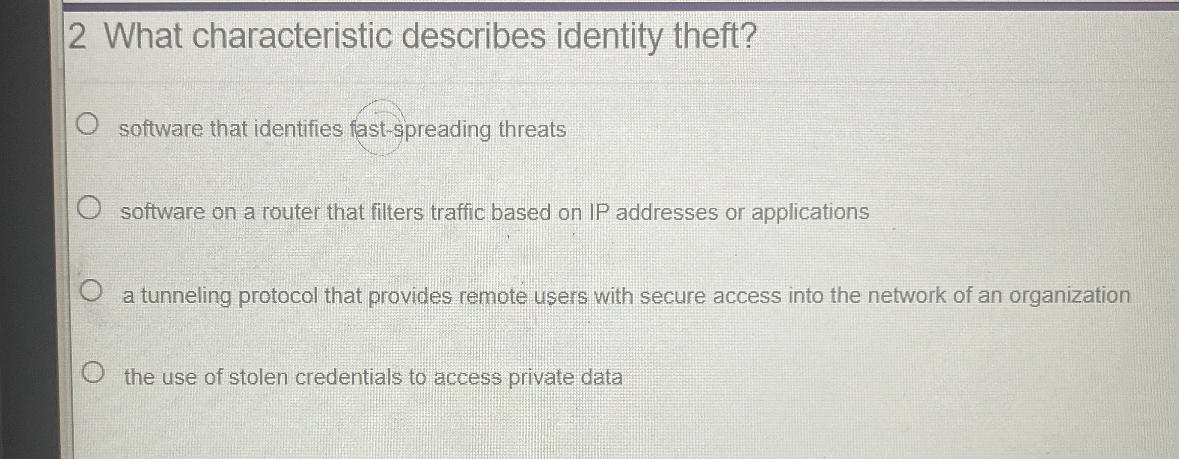 2 What characteristic describes identity theft?