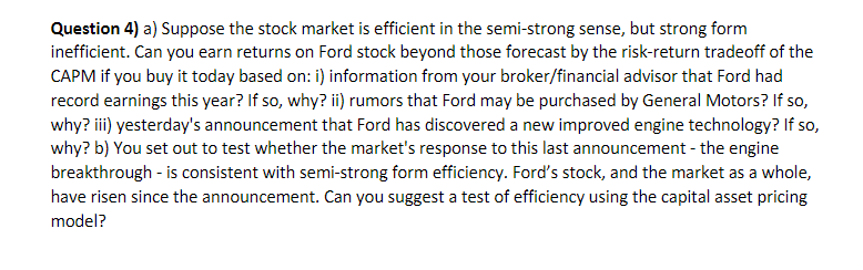 Question 4} a} Suppose the stock market is