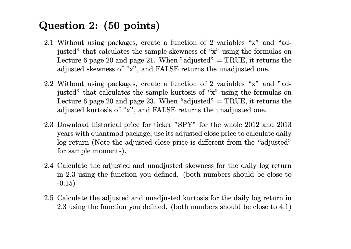The midterm contains two questions. Please solve