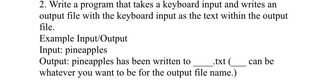 Write a program that takes a keyboard input and