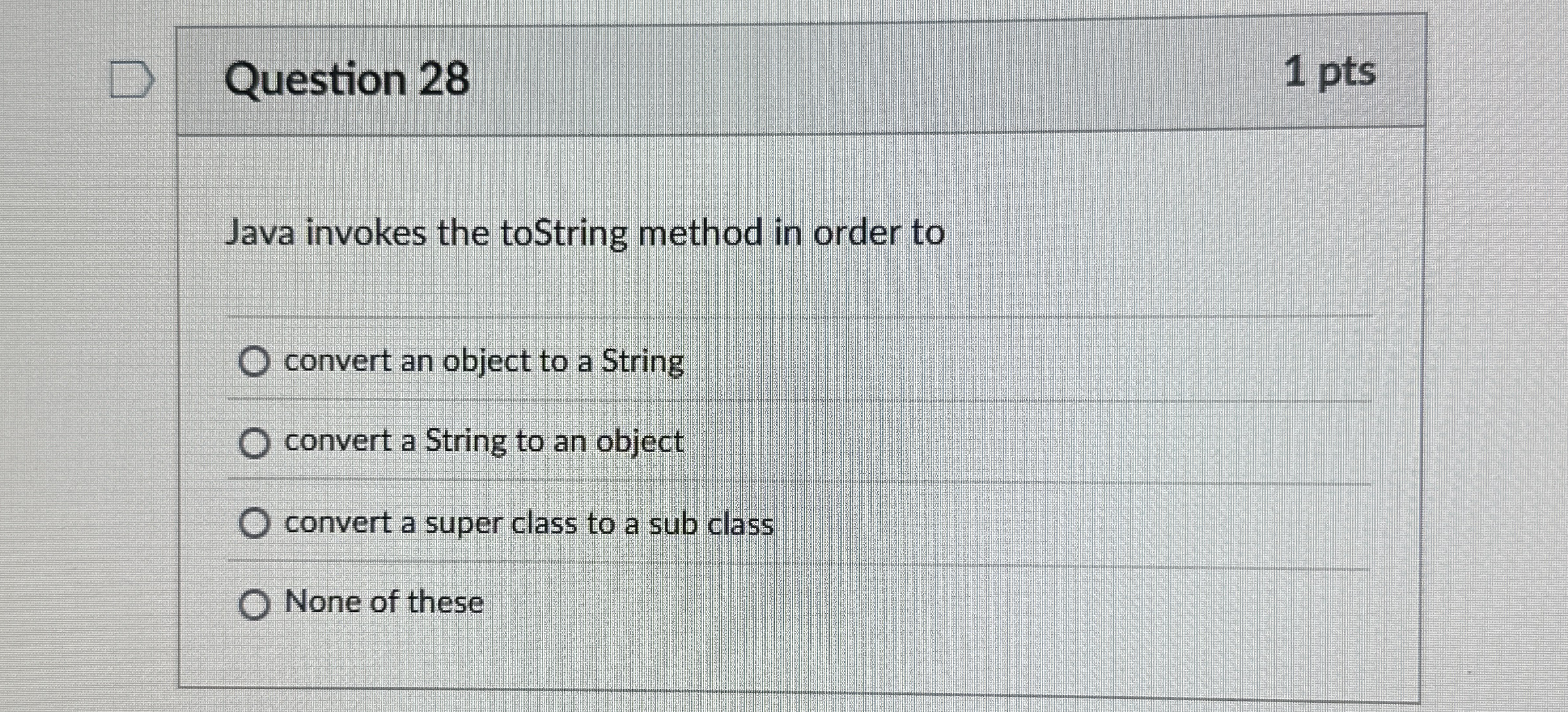 Question 2 8 Java invokes the toString method in