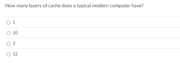 How many layers of cache does a typical modern
