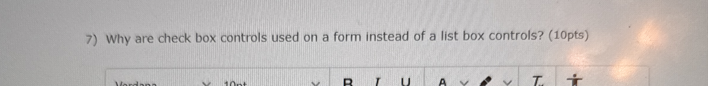 Why are check box controls used on a form instead