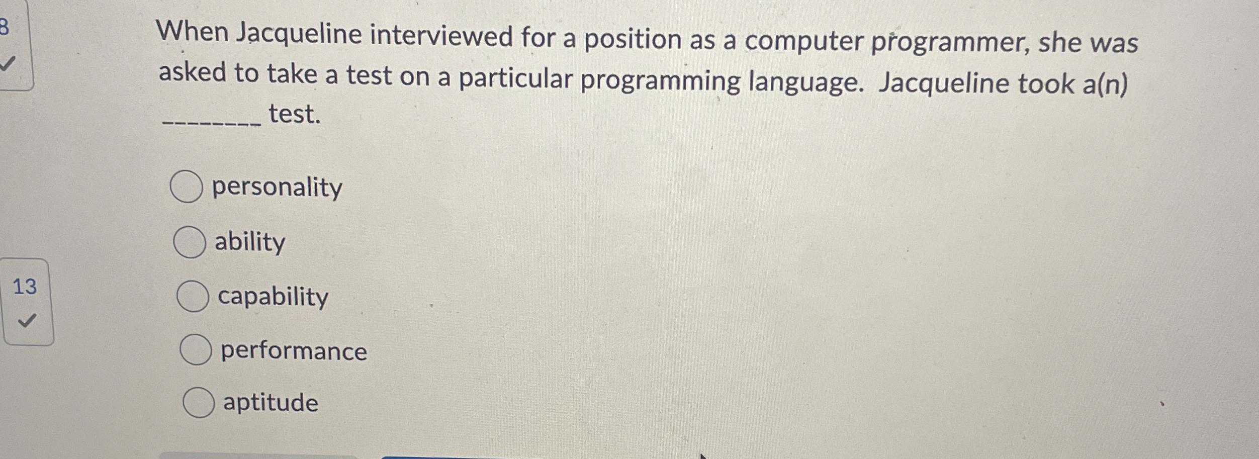 When Jacqueline interviewed for a position as a