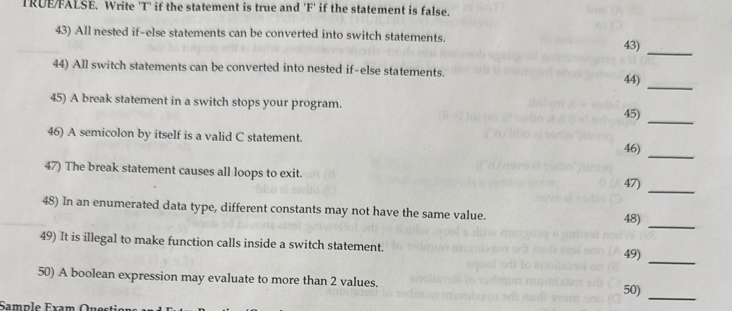 TRUE / FALSE . Write ' T ' if the statement is