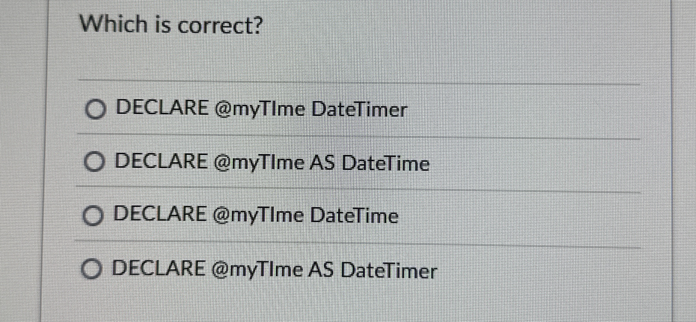 in SQL which is correct? DECLARE @myTIme