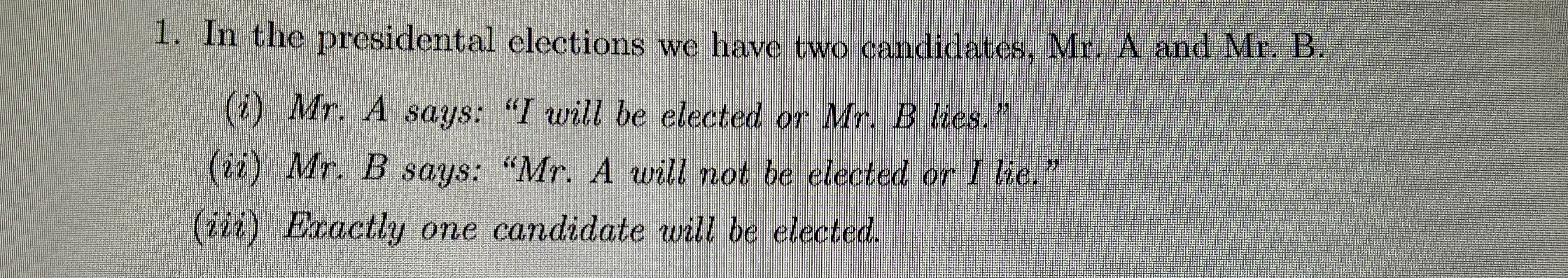Let the propositional atoms e A , e B represent