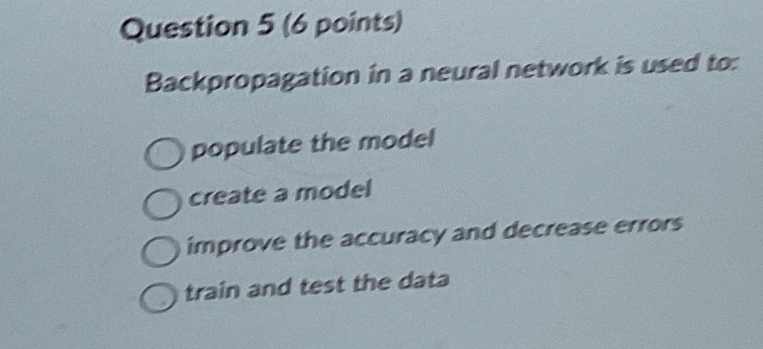 Question 5 ( 6 points ) Backpropagation in a
