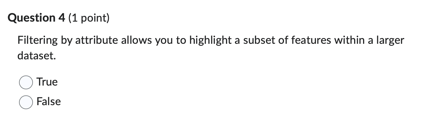 Question 4 ( 1 point ) Filtering by attribute