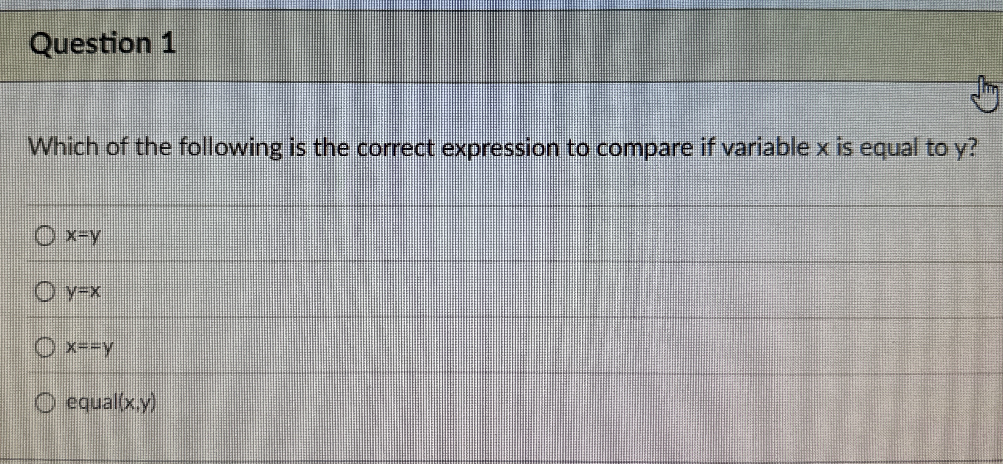 Question 1 Which of the following is the correct