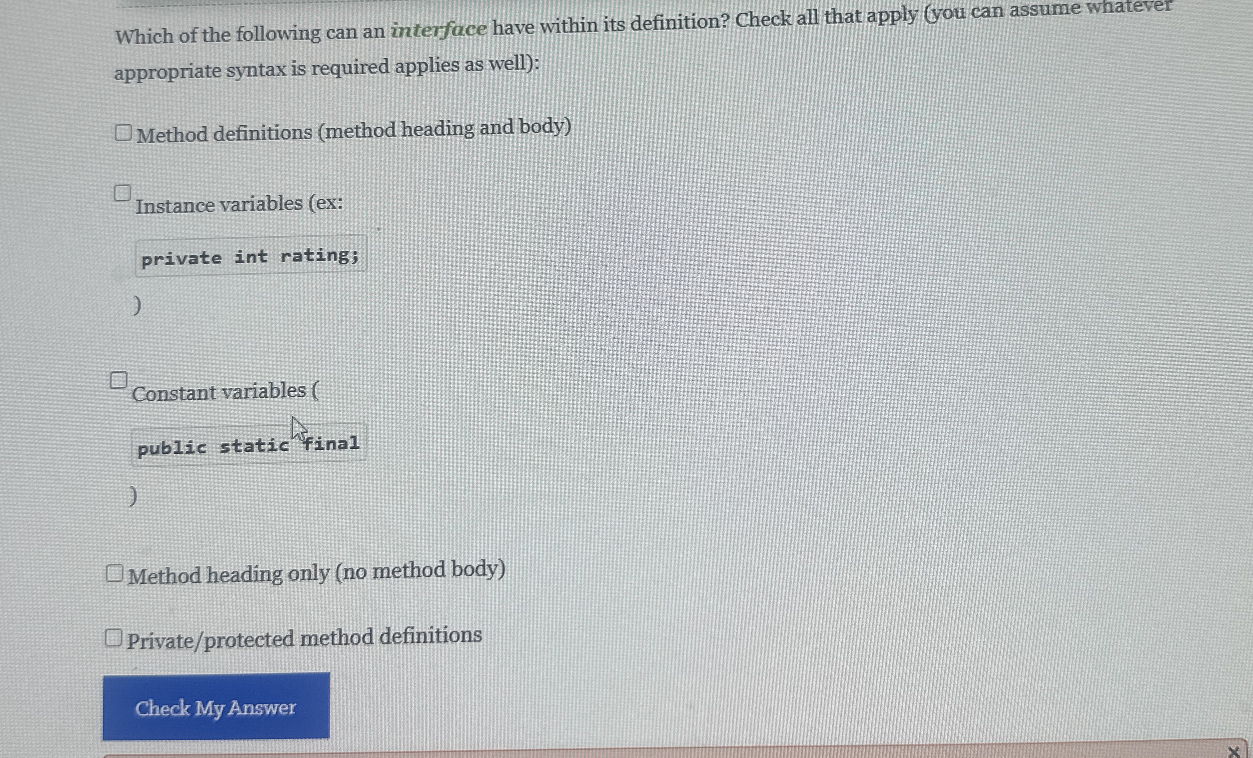 Which of the following can an interface have
