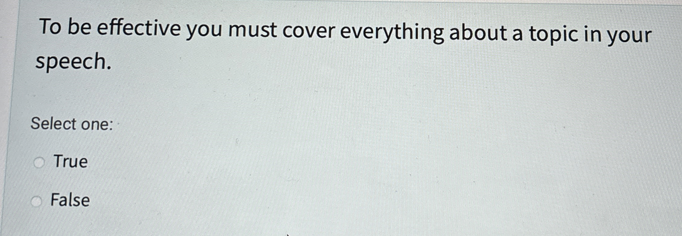 To be effective you must cover everything about a