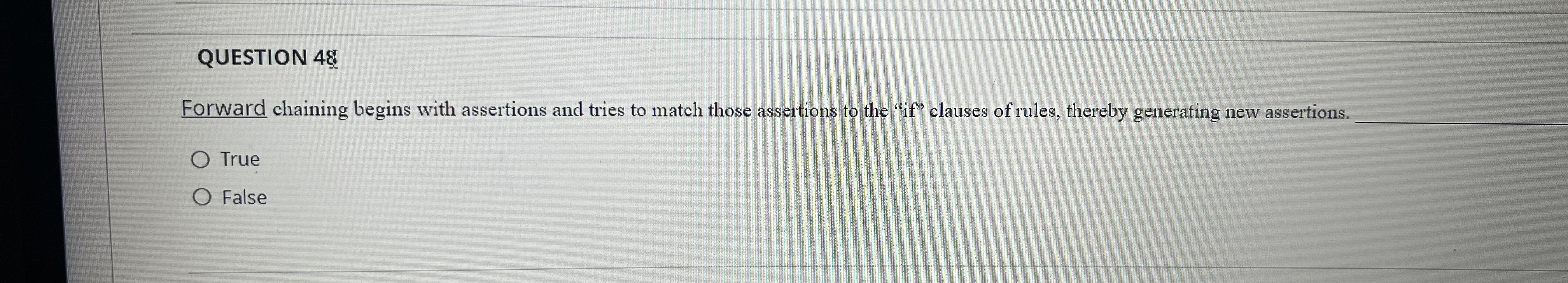QUESTION 4 & Forward chaining begins with
