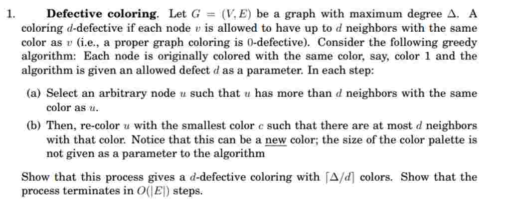 1 . Defective coloring. Let \ ( G = ( V , E ) \ )