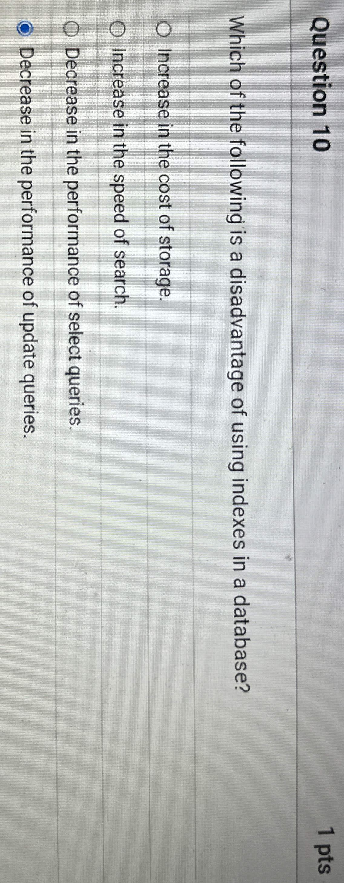 Question 1 0 Which of the following is a