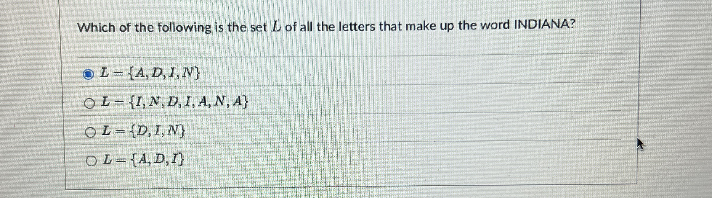 Which of the following is the set L of all the