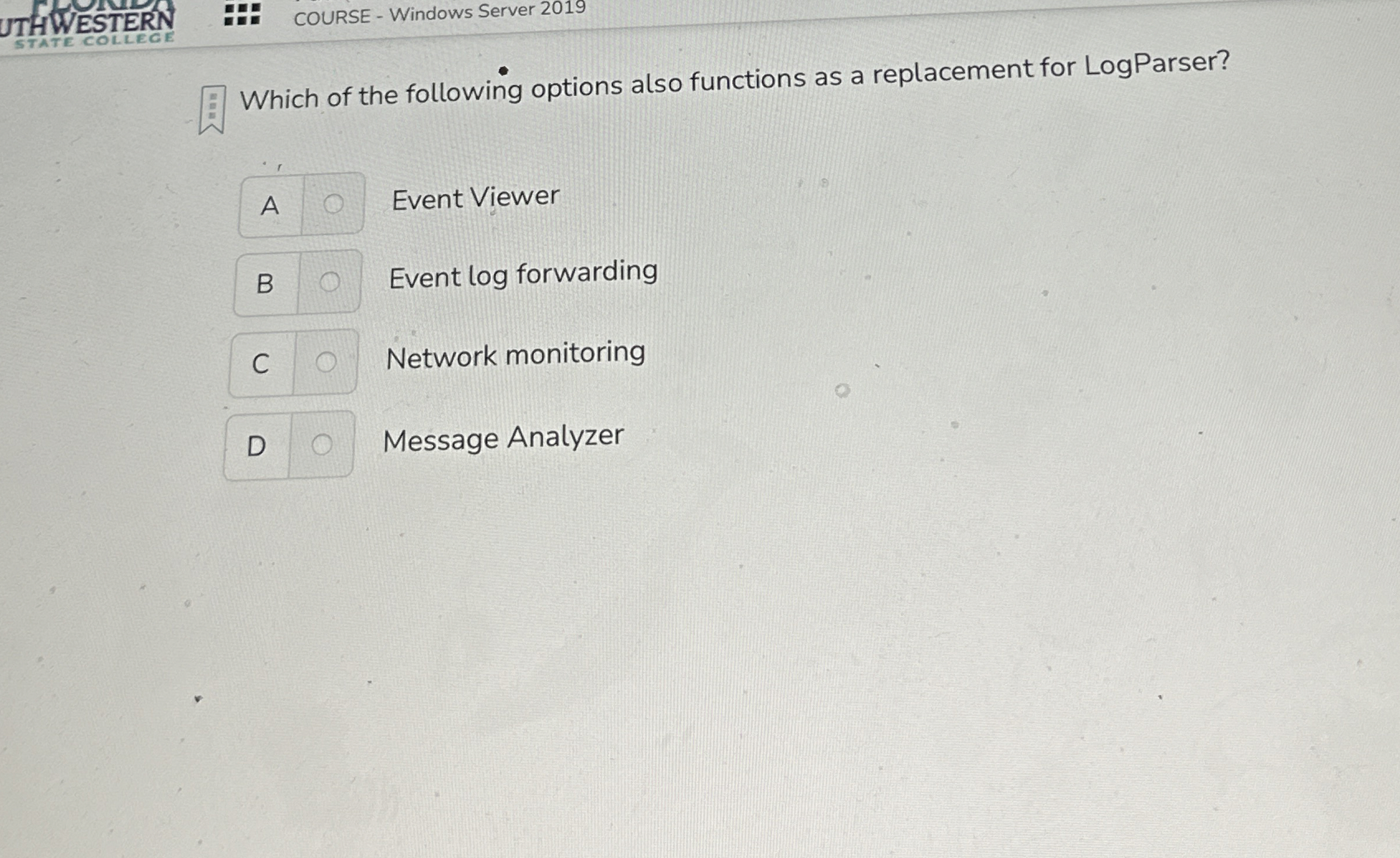 Which of the following options also functions as