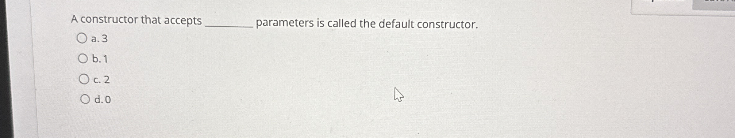 A constructor that accepts parameters is called