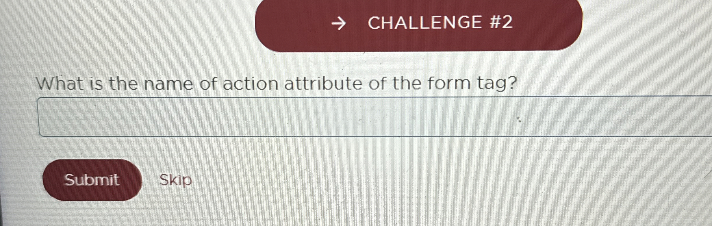CHALLENGE # 2 What is the name of action