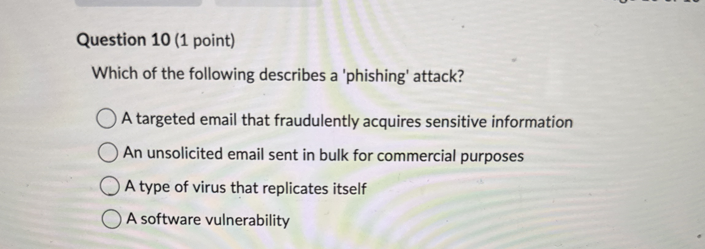 Question 1 0 ( 1 point ) Which of the following