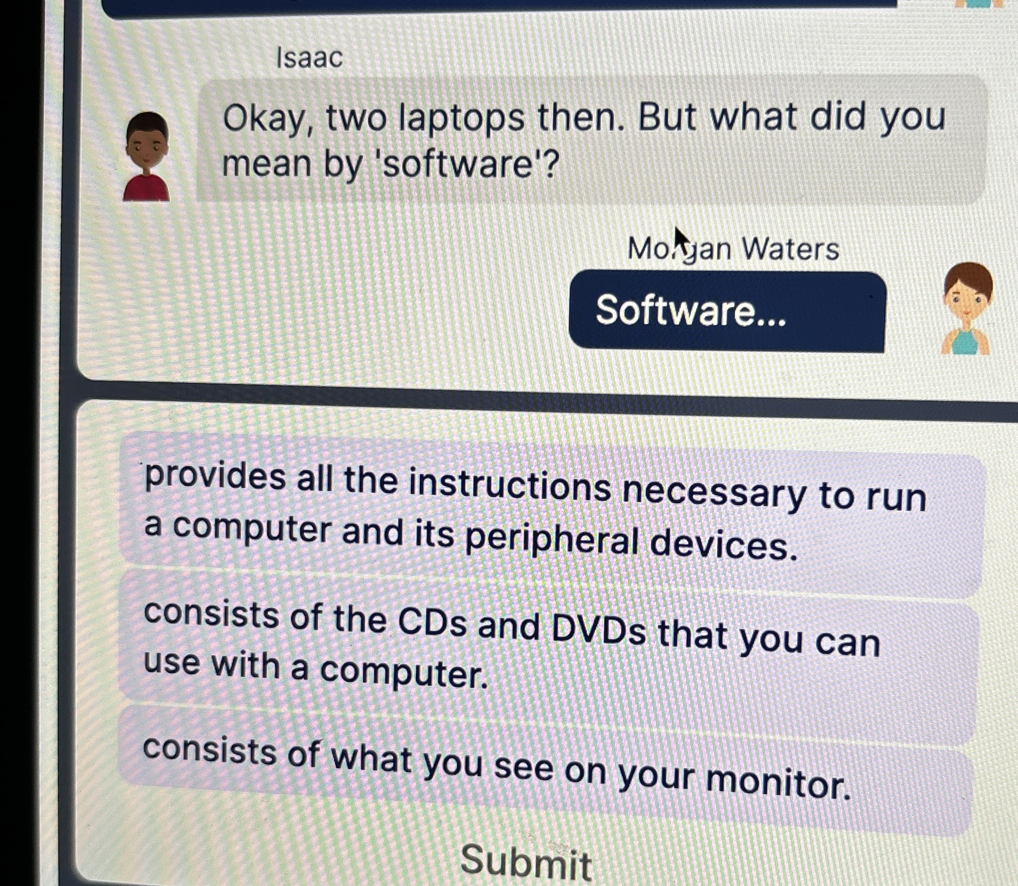 Okay, two laptops then. But what did you mean by