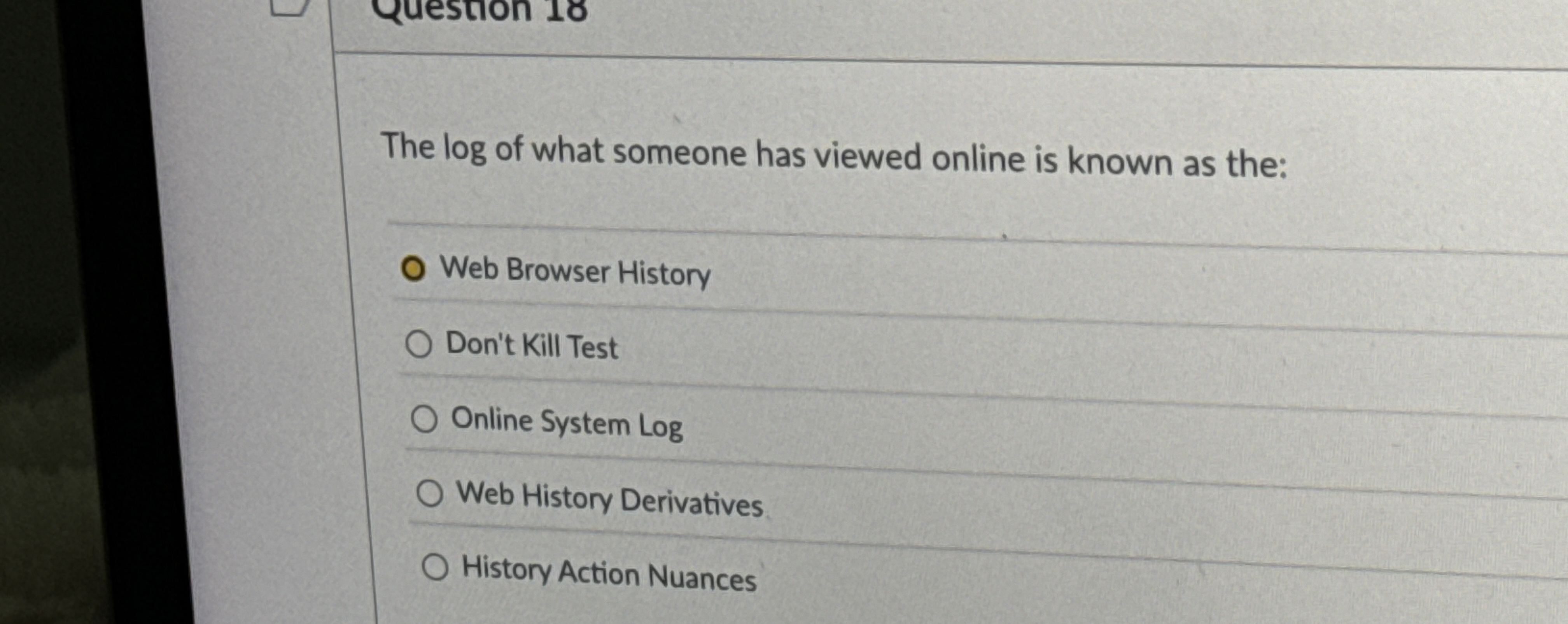 The l o g of what someone has viewed online is