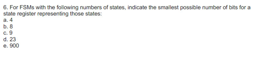 6 . For FSMs with the following numbers of
