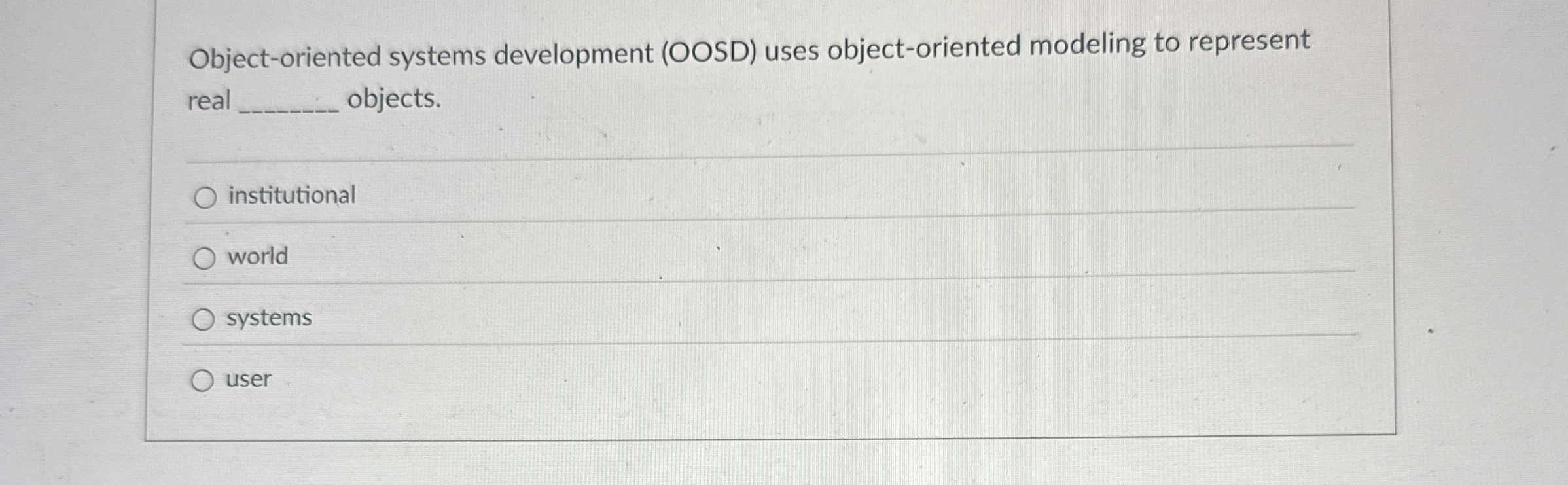 Object - oriented systems development ( OOSD )