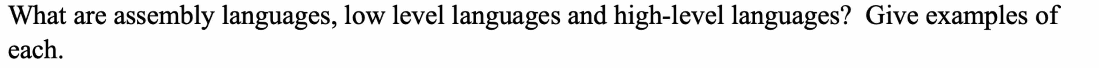What are assembly languages, low level languages