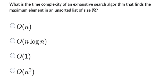 What is the time complexity of an exhaustive